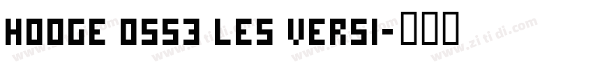 Hooge 0553 LeS versi字体转换